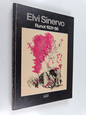 Elvi Sinervo : Runot 1931-56 ; Kirjailijan vastuusta