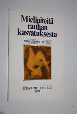 Lena (toim.) Böök : Mitä voimme tehdä : mielipiteitä rauh...