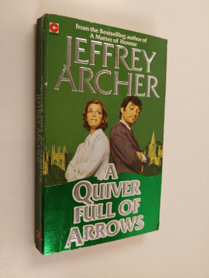 Jeffrey Archer : A Quiver Full of Arrows