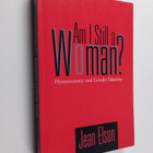 Jean Elson : Am I still a woman? : hysterectomy and gende... - pikkukuva 1