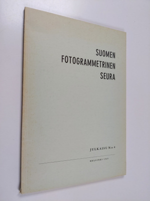 Suomen fotogrammetrinen seura : julkaisu n:o 4