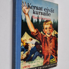 Hannu Lehtinen : Kersat eivät kursaile - pikkukuva 1