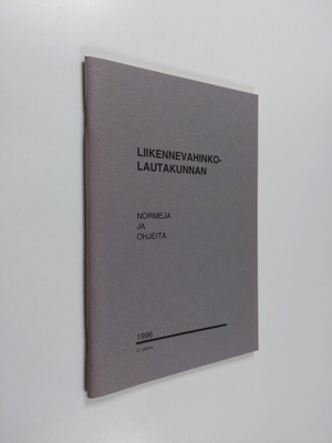 Liikennevahinkolautakunnan normeja ja ohjeita 1996