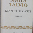 Maila Talvio - Kootut teokset I-XIII, Wsoy 1953-1956. - pikkukuva 3