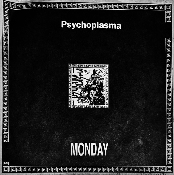 PSYCHOPLASMA: Monday 7" 1992 Mana Mana PUNAVINYL (uusi)