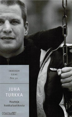 Juha Turkka: Huutoja hiekkalaatikosta 1p. -01