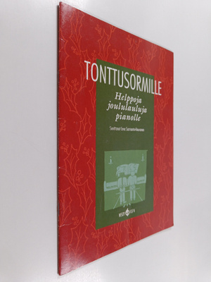 Eeva Sarmanto-Neuvonen : Tonttusormille : helppoja joulul...