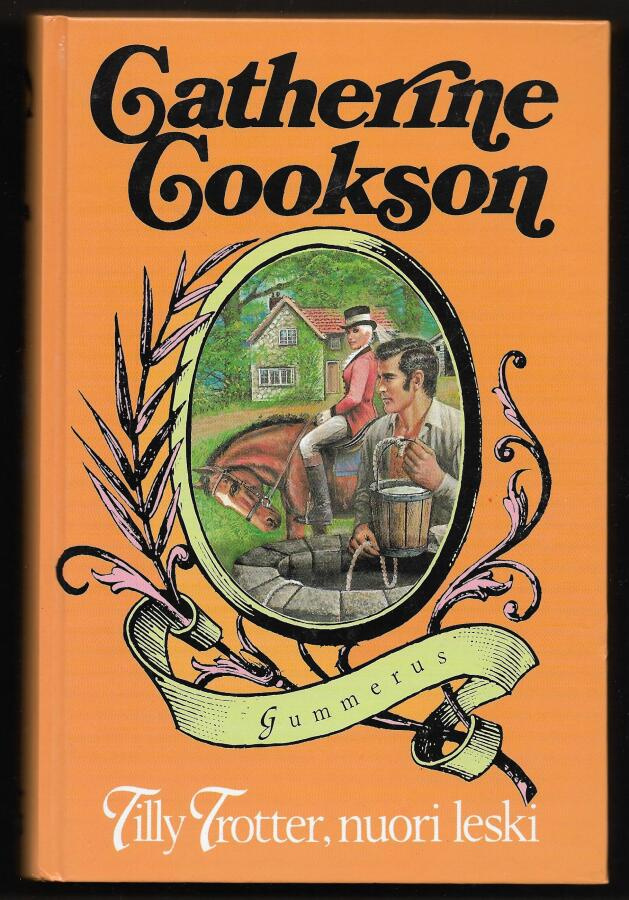 Cookson, Catherine : Tilly Trotter, nuori leski