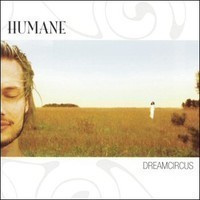 HUMANE - Dream Circus CD