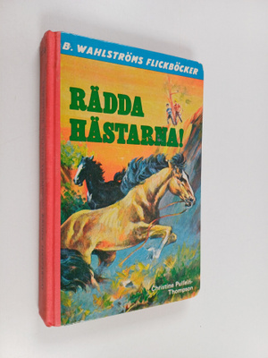 Christine Pullein Thompson : Rädda hästarna!