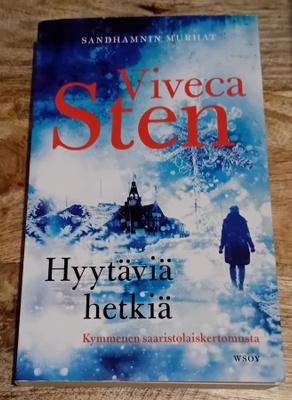 Viveca Sten - Hyytäviä hetkiä