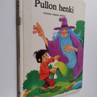 Jacob Grimm : Pullon henki : Grimmin veljesten saduista - pikkukuva 1