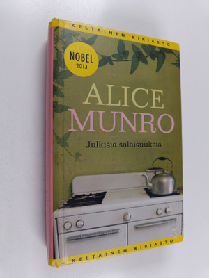 Alice Munro : Julkisia salaisuuksia : kertomuksia