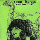 Tappi Tíkarass - Bitið Fast Í Vitið - pikkukuva 1