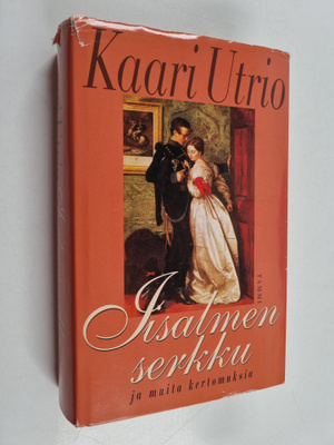 Kaari Utrio : Iisalmen serkku ja muita kertomuksia