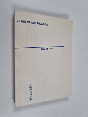 Wilhelmi Malmivaara : Kaita tie Joonan kirjan valossa