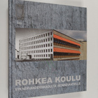 Rohkea koulu : SYK Nervanderinkadulta Isonnevantielle - pikkukuva 1