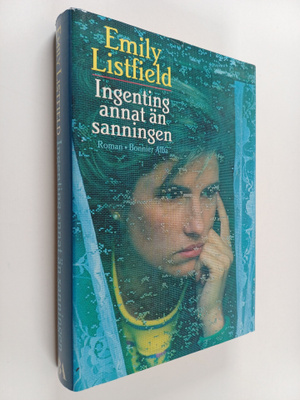 Emily Listfield : Ingenting annat än sanningen
