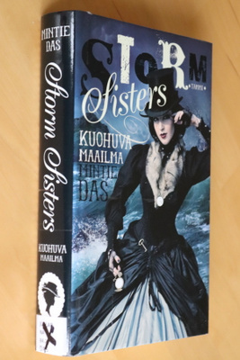 Mintie Das : Kuohuva maailma Storm Sisters (1.p. 2016 k.po )