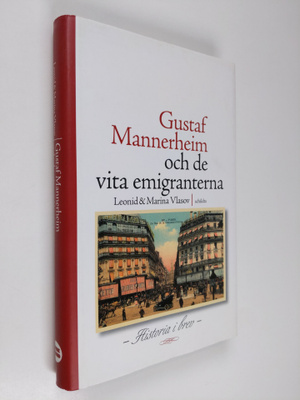 Leonid Vlasov : Gustaf Mannerheim och de vita emigrantern...