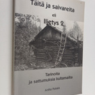Anita Patala : Täitä ja saivareita eli Iljetys 2 : tarino... - pikkukuva 1