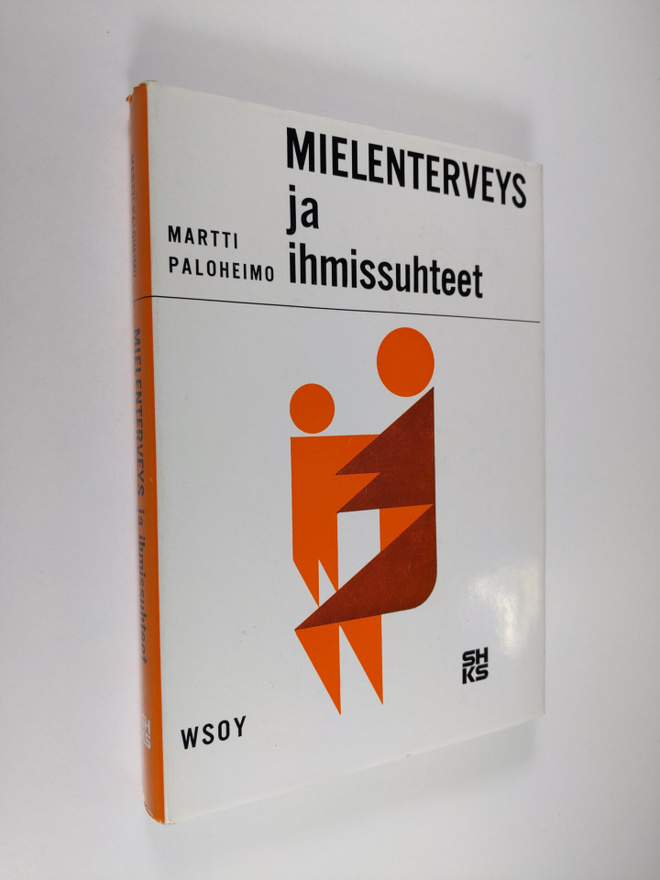 Martti Paloheimo : Mielenterveys ja ihmissuhteet : ennako...