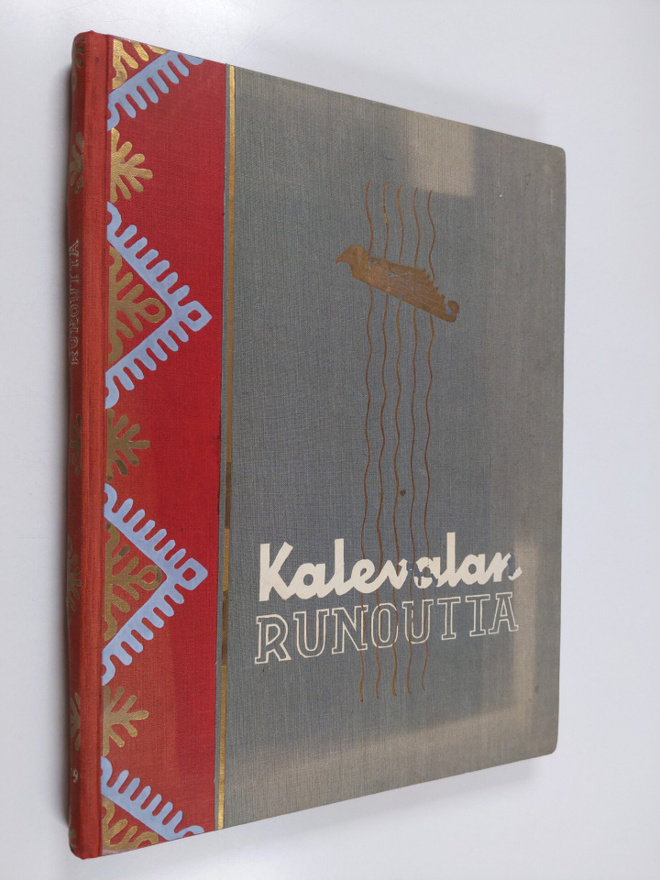 Kalevalan runoutta : Valikoima karjalais-suomalaisen kans...