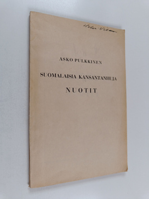 Asko Pulkkinen : Suomalaisia kansantanhuja : Nuotit