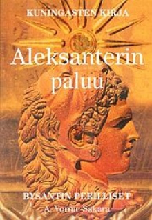 A. Vornic Sakara - Kuningasten kirja - Aleksanterin paluu -