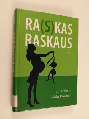 Sari Helin : Ra(s)kas raskaus