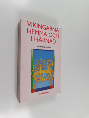 Johannes Brondsted : Vikingarna hemma och i härnad