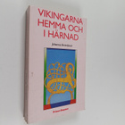 Johannes Brondsted : Vikingarna hemma och i härnad - pikkukuva 1
