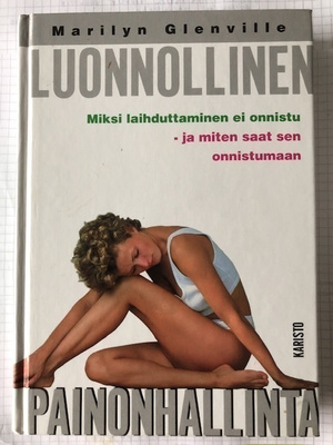 Marilyn Glenville: Luonnollinen painonhallinta