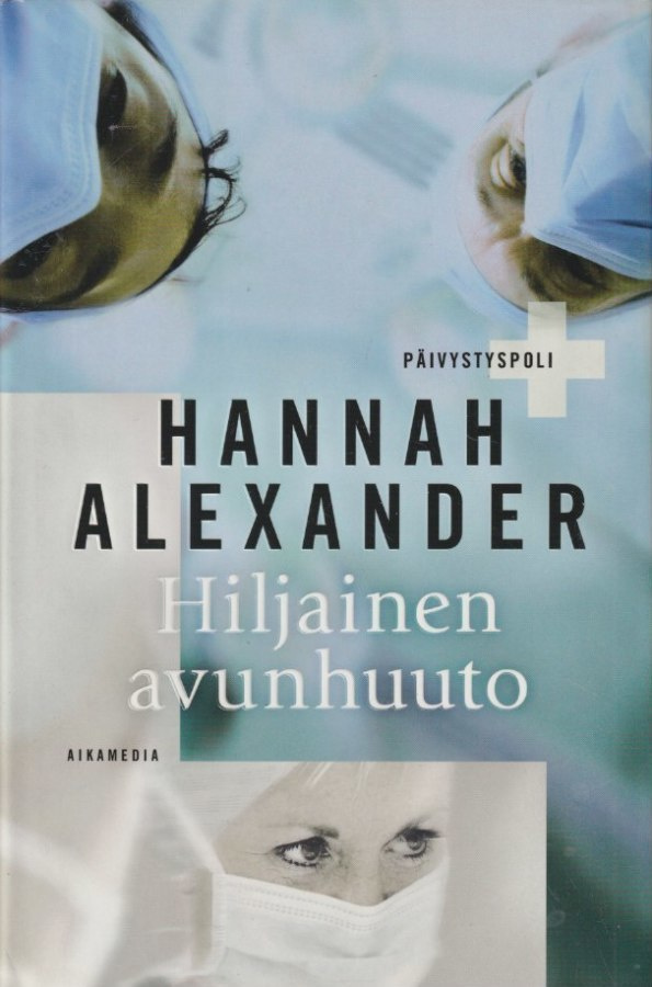 Hannah Alexander: Hiljainen avunhuuto
