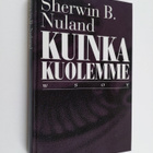 Sherwin B. Nuland : Kuinka kuolemme - pikkukuva 1