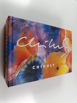Margaret L. Kaplan : Chihuly - 365 Days