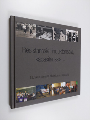 tekstit  Keijo ym. Nivala : Resistanssia, induktanssia, k...