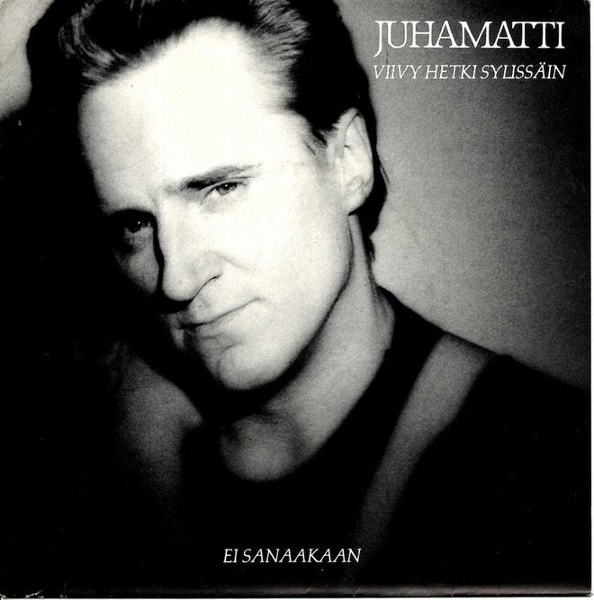 JUHAMATTI: Viivy Hetki Sylissäin / Ei Sanaakaan  7" kannet