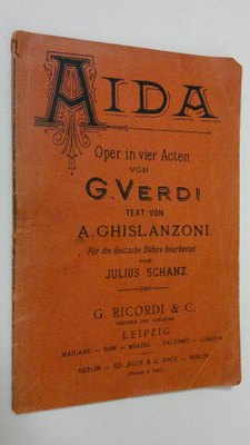 A. Ghislanzoni : Aida : Oper in vier Acten von G. Verdi