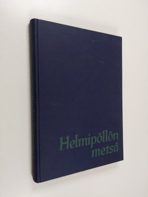 Hans Lidman : Helmipöllön metsä