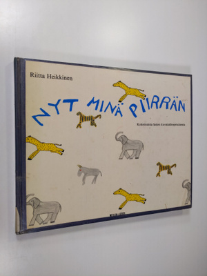 Riitta Heikkinen : Nyt minä piirrän : kokemuksia lasten k...