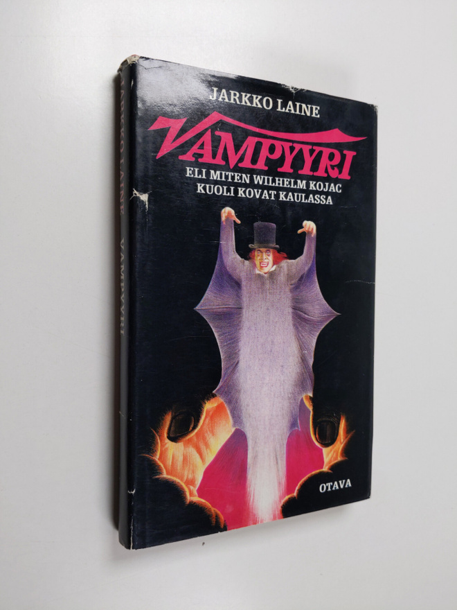 Jarkko Laine : Vampyyri eli Miten Wilhelm Kojac kuoli kov...