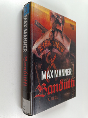 Max Manner : Bandiitti