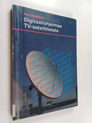 Ari Ikonen : Digitaaliohjelmaa tv-satelliiteista