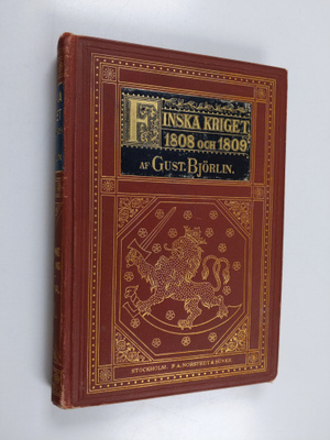 Gustaf Björlin : Finska Kriget 1808 och 1809 : Läsning fö...