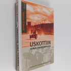 Veikko Erkkilä : Uskottiin aina parempaan : tarinoita ven... - pikkukuva 1