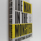 Martha J. H. Elliott : The Man in the Monster - An Intima... - pikkukuva 1