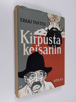 Erkki Tanttu : Kirpusta keisariin : Kuvitettuja sananparsia