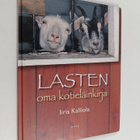 Iiris Kalliola : Lasten oma kotieläinkirja - pikkukuva 1