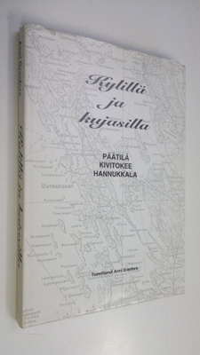 Anni (toim.) Granfors : Kylillä ja kujasilla : Päätilä, K...